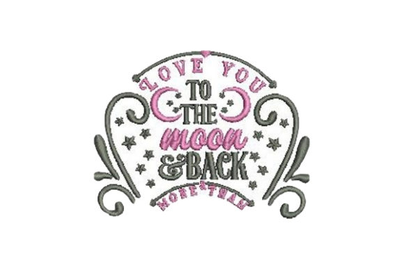 Review: Love You to the Moon and Back Embroidery